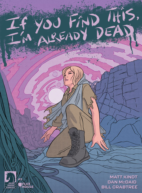 Robin finally finds another human on the alien planet Terminus and discovers more secrets in the the series finale of If You Find This, I'm Already Dead, out now! Details: bit.ly/3JrH2i4 By @mattkindt, Dan McDaid, Bill Crabtree, variant cover by Alice Darrow