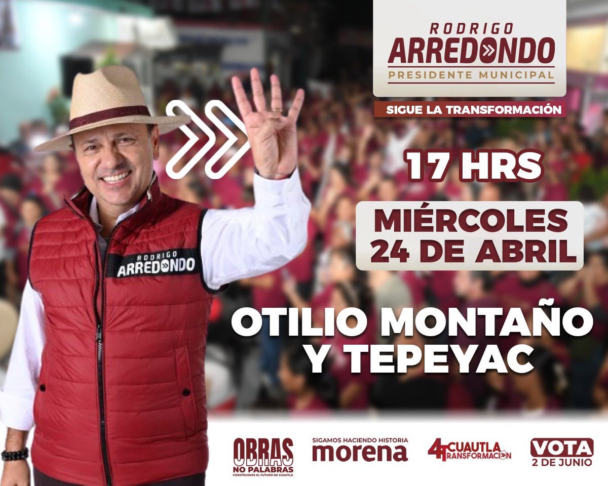 ¡Sigue la Ruta de la Transformación! Nos vemos hoy miércoles 🗓️ 24 de abril a las 5 pm en la 📍Colonia Otilio Montaño y Tepeyac, acudan con todas y todos sus vecinos y familia. ¡Allá los veo! #Elecciones2024 #RodrigoArredondo #CuautlaTransformación