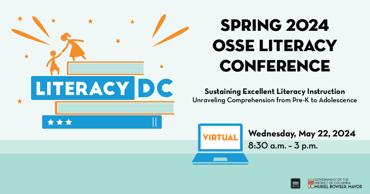 OSSEDC's tweet photo. Save the Date for OSSE's 2024 Literacy Conference! This highly anticipated event is back for a 3rd year on Wednesday, May 22. This virtual event is FREE and open to all administrators and educators. Registration is coming soon! #LiteracyDC https://t.co/2hiFxCbeMu