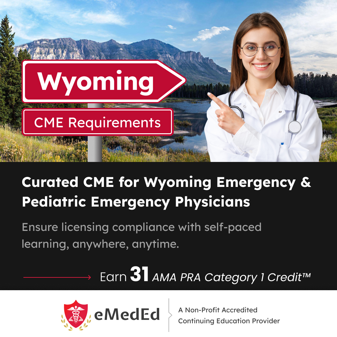 🌟 Dive into 24 courses tailored for Wyoming Emergency and Pediatric Emergency Physicians, covering crucial topics for license renewal and specialty-specific knowledge - bit.ly/3Ub04hr #CMECourses #EmergencyMedicine #PediatricCare #pediatrics #eMedEvents