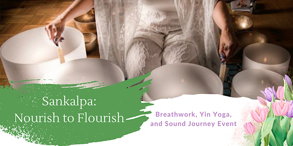 Participate in this breathwork, Yin Yoga and Sound Journey event Friday, April 26 from 7-8:30 p.m. at the Crescent Grange. The definition of Sankalpa is intention, or to connect yourself with your heart's deepest desire. Register today at ow.ly/BwYJ50RnhP6.