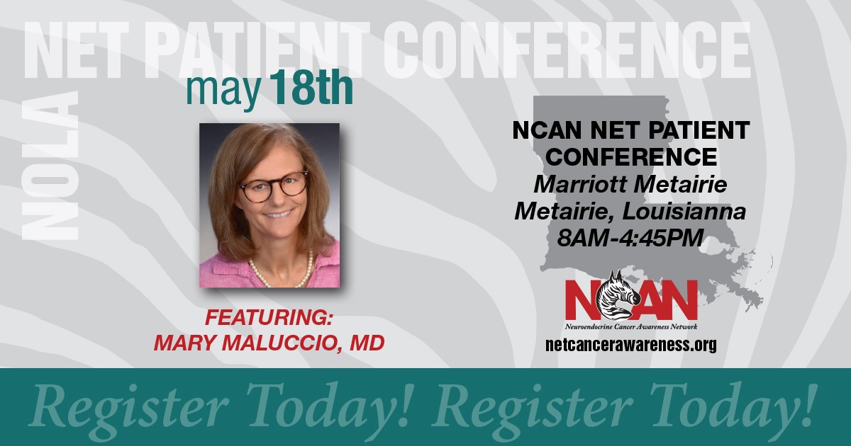 We're so excited to have Dr. Mary Maluccio at our May 18th NET Patient conference in Metairie, LA! You are not going to want to miss this! Registration is open now! netcancerawareness.org/event/ncan-202… #NeuroendocrineCancer #NeuroendocrineTumor #NETs #ZebraStrong #NCAN #CancerSupport
