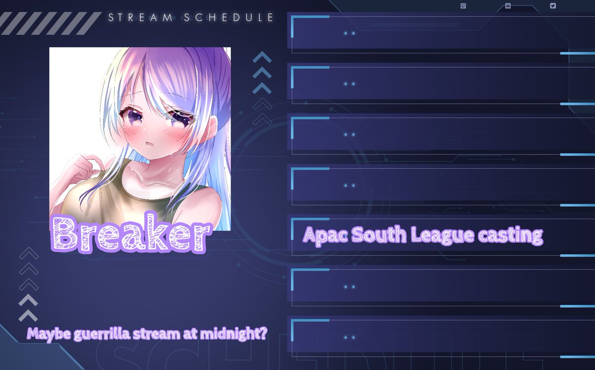 This week schedule. Can't stream much due my work schedule changed to night shift QQ Got an ASL casting at this Friday 6pm GMT+8 Maybe will have guerrilla stream at midnight feel free to say hi if you saw me streaming) #BreakerBreaks