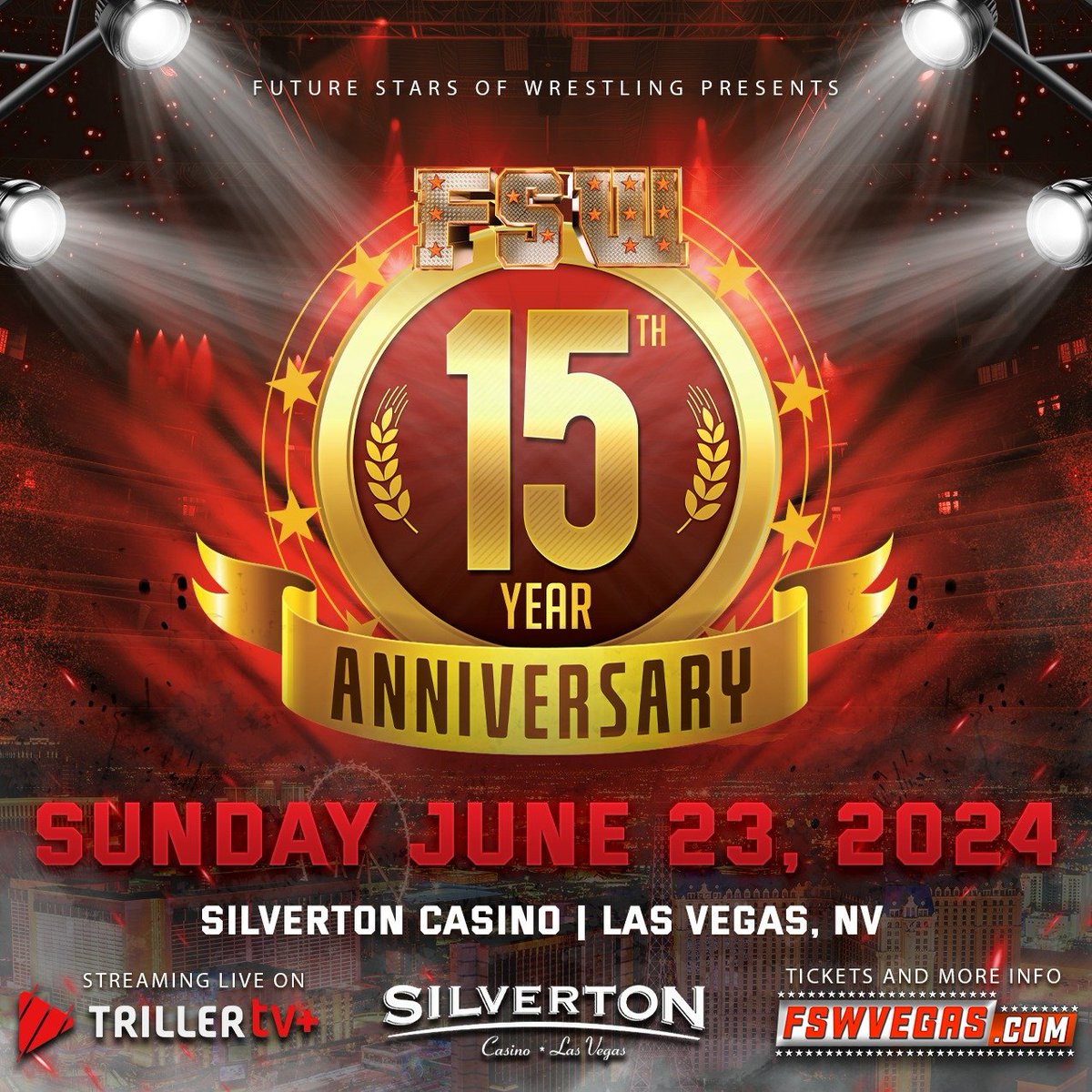 15th Anniversary Show Sponsorship Opportunities Available Return of the FSW/Vegas Wrestling Hall of Fame