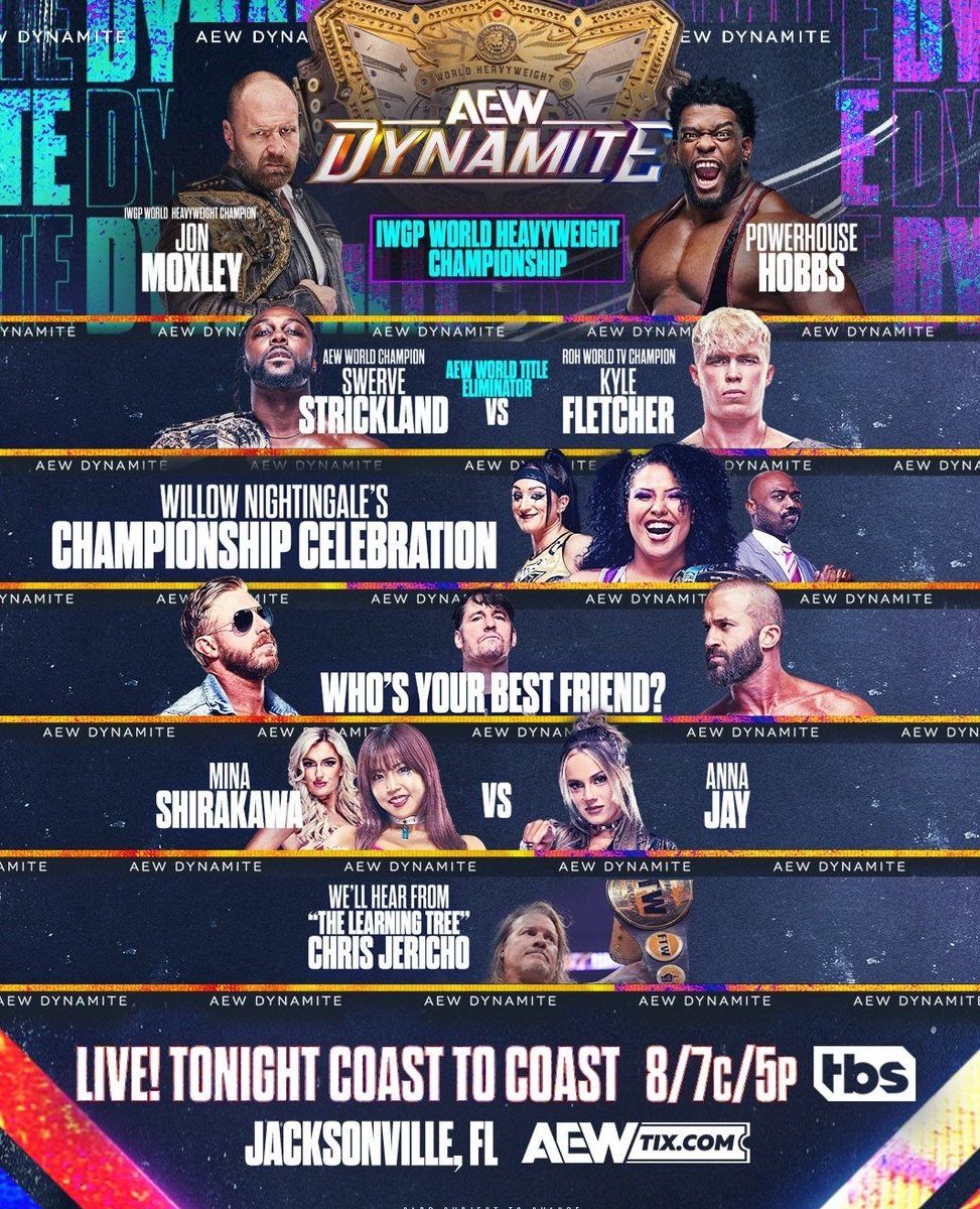 Tonight on Dynamite, We hear from Chris Jericho. Mina Shikawa vs Anna Jay. Whos your Best Froend. Willow Nightengale Championship Celebration. Swerve vs Kyle Fletcher. John Moxley vs Powerhouse Hobbs #AEW #AEWDynamite #Dynamite