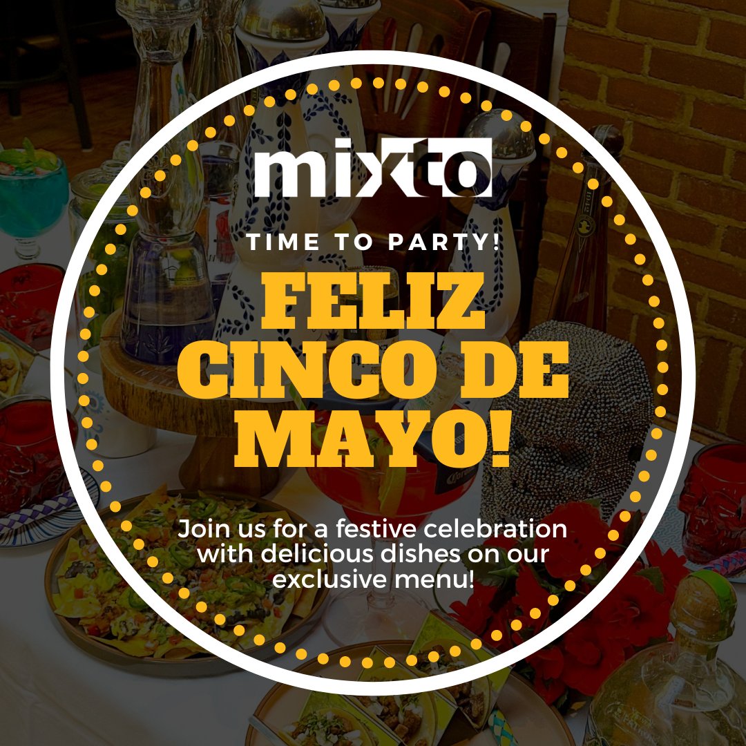 ¡Viva Cinco de Mayo at Mixto! 🥳🎉 Calling all fiesta fans - we've got a HUGE celebration planned with some muy delicioso drinks you won't want to miss! #cincodemayo2024 #cincodemayo #mixtorestaurant