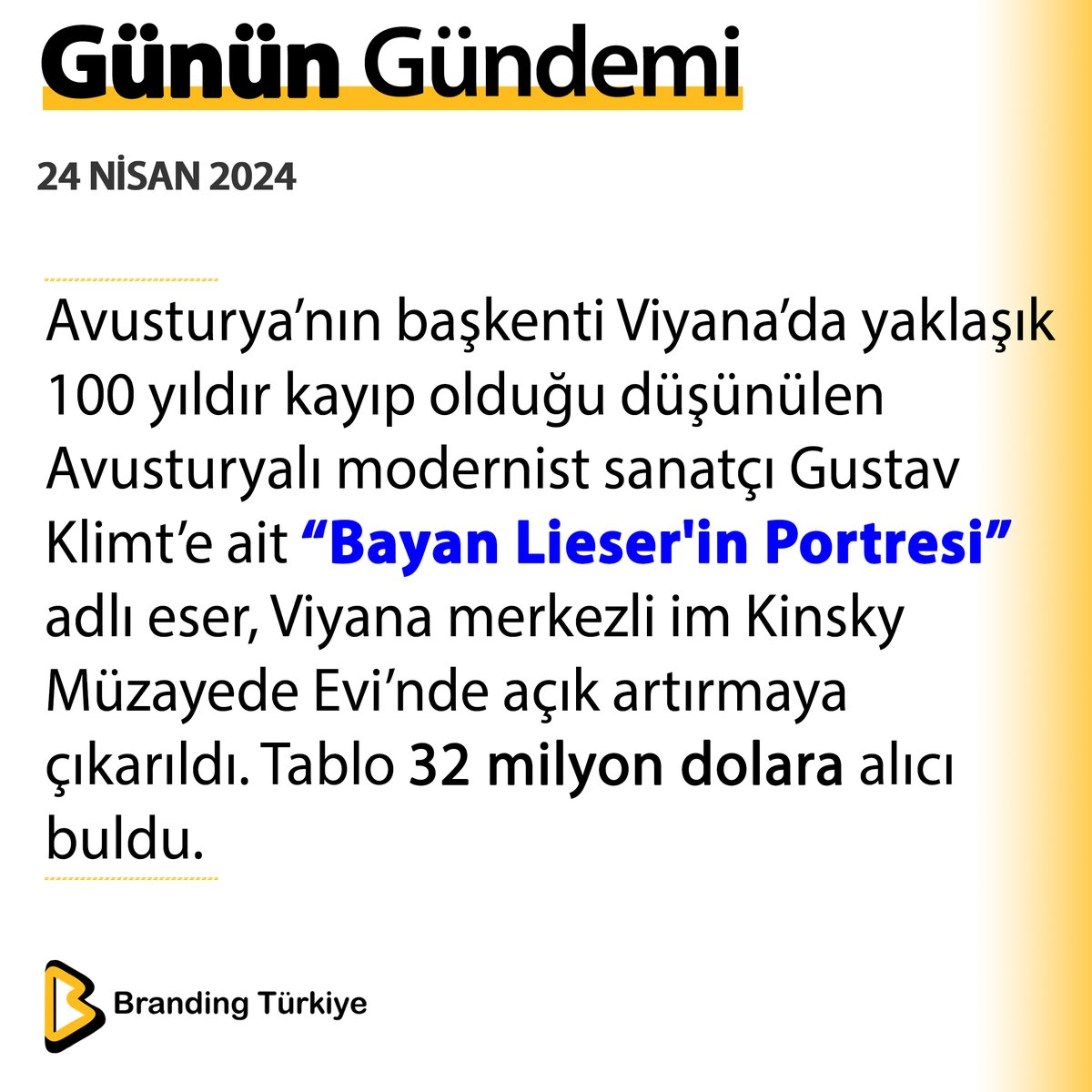 #24Nisan2024 Avusturya’nın başkenti Viyana’da yaklaşık 100 yıldır kayıp olduğu düşünülen tablo 32 milyon dolara alıcı buldu. ▶ brandingturkiye.com #BrandingTürkiye #Haberler #Avusturya #Müzayede #Sanat #Viyana #BayanLieserinPortresi #GustavKlimt #SonDakika