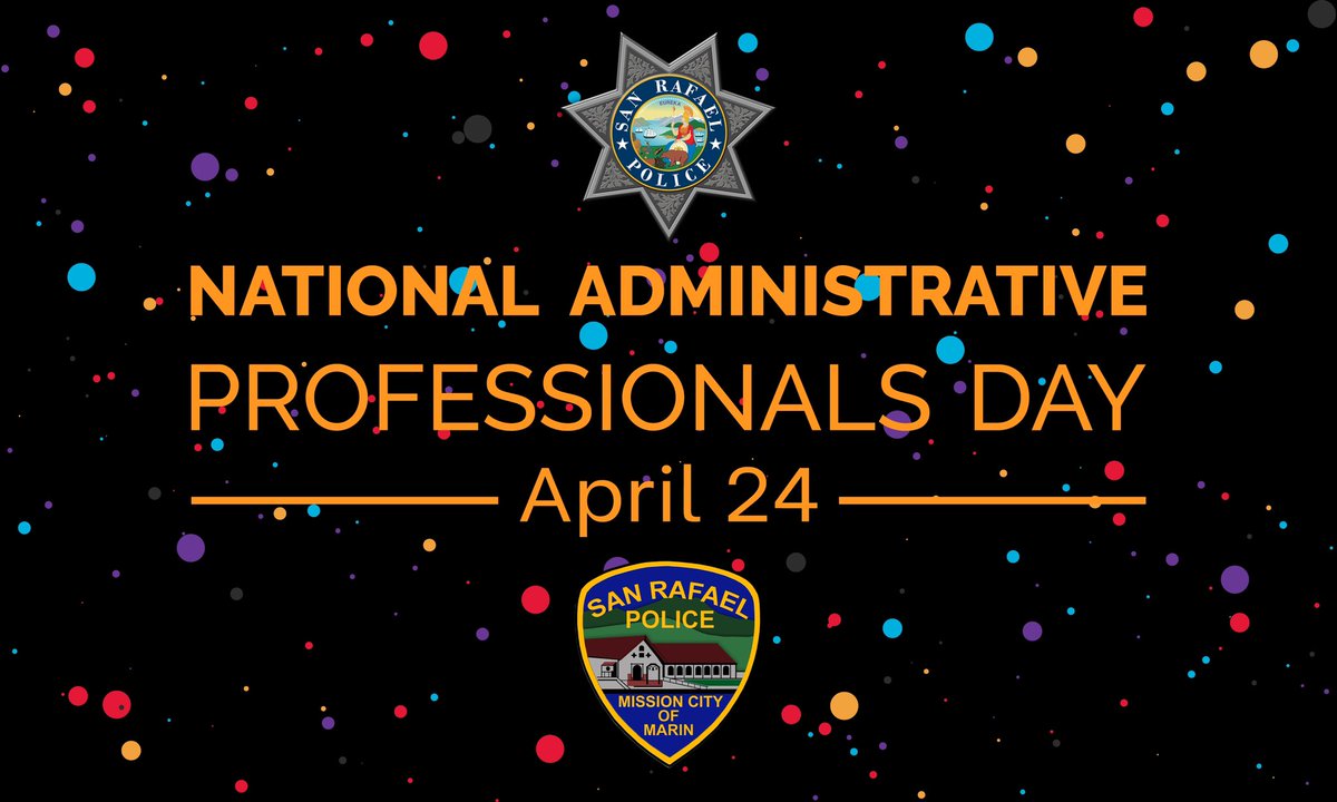 SanRafaelPolice's tweet photo. HAPPY ADMINISTRATIVE PROFESSIONAL DAY!:
Thank you to our employees at the San Rafael Police Department for your hard work, organization, and dedication. We appreciate everything that you do for us.
#SanRafaelPolice #SanRafaelPD #SRPD #AdministrativeProfessionalDay #ThankYou https://t.co/CPNw7XKVes