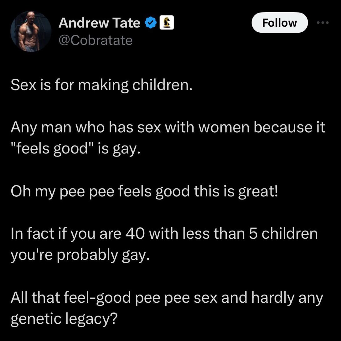 Andrew Tate spends a lot of time thinking about gay stuff.