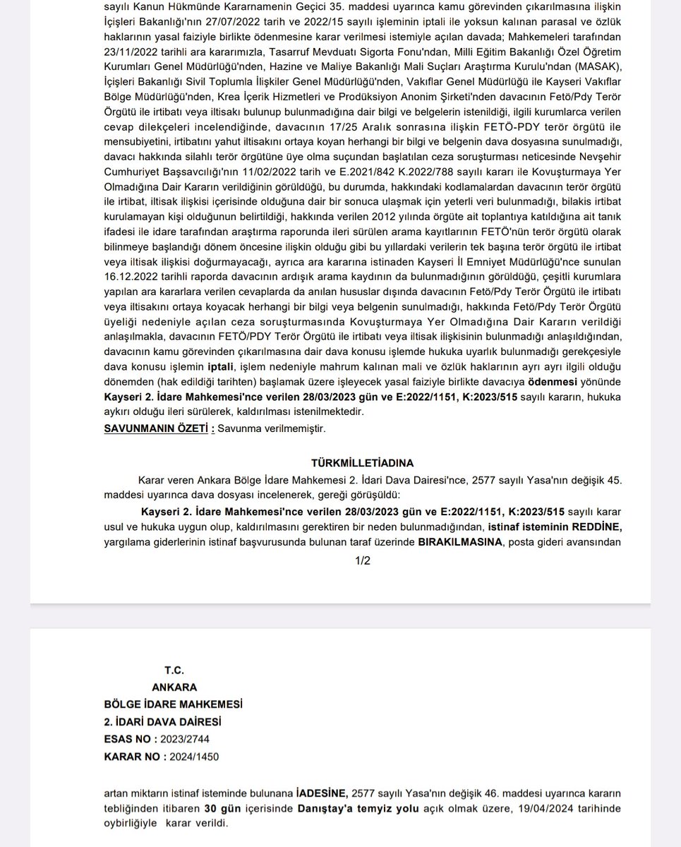 BİM; 2013 öncesi sohbetlere katılmaya dair tanık beyanı ve garson kodlamasının(sc) irtibat/iltisaka yeterli olmadığına ilişkin İdare Mahkemesi kararı hukuka uygun olup İdarenin istinaf başvurusunun reddine karar verilmesi gerekir. Müvekkilim hk. verilen 19.04.2024 günlü karar;