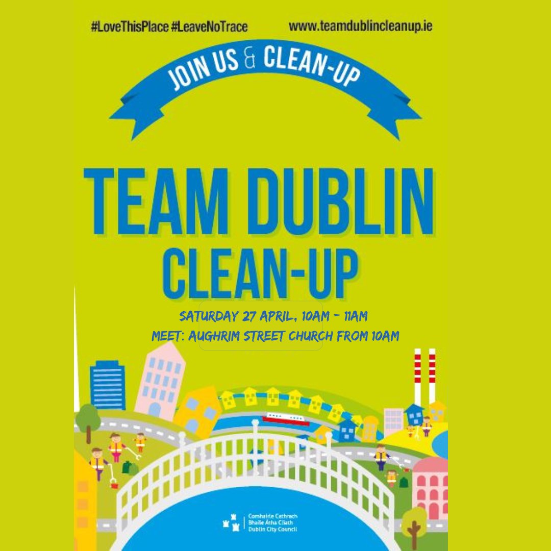 Join us for the Annual Team Dublin Clean-up with the @AnTaisce Spring Clean this Saturday 27 April meeting 10am @ Aughrim Street Church. Equipment provided by @DubCityCouncil Followed by sweets & treats at the Green with An Siol CDP #FamilyFriendly #DogFriendly #LoveThisPlace