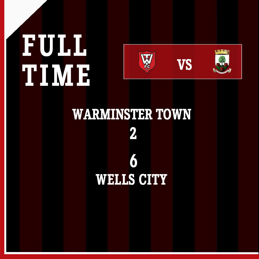 Full Time: Warminster Town 2-6 Wells City #warminster #football #soccer #nonleaguefootball #nonleague