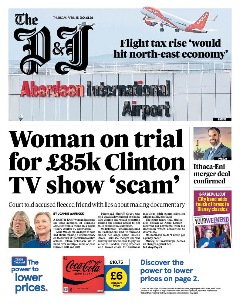 PRESS & JOURNAL: Woman on trial for £85k Clinton TV show ‘scam’ #TomorrowsPapersToday