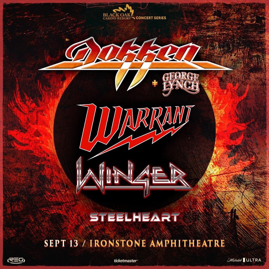 🎸SHOW ANNOUNCEMENT🎸 Dokken and George Lynch, WARRANT, Winger &amp; SteelHeart are coming to Ironstone Amphitheatre in Murphys, CA on September 13! Tickets on sale THIS FRIDAY at 10am! 

Sign up for our text list now for an exclusive presale offer: my.community.com/regevents