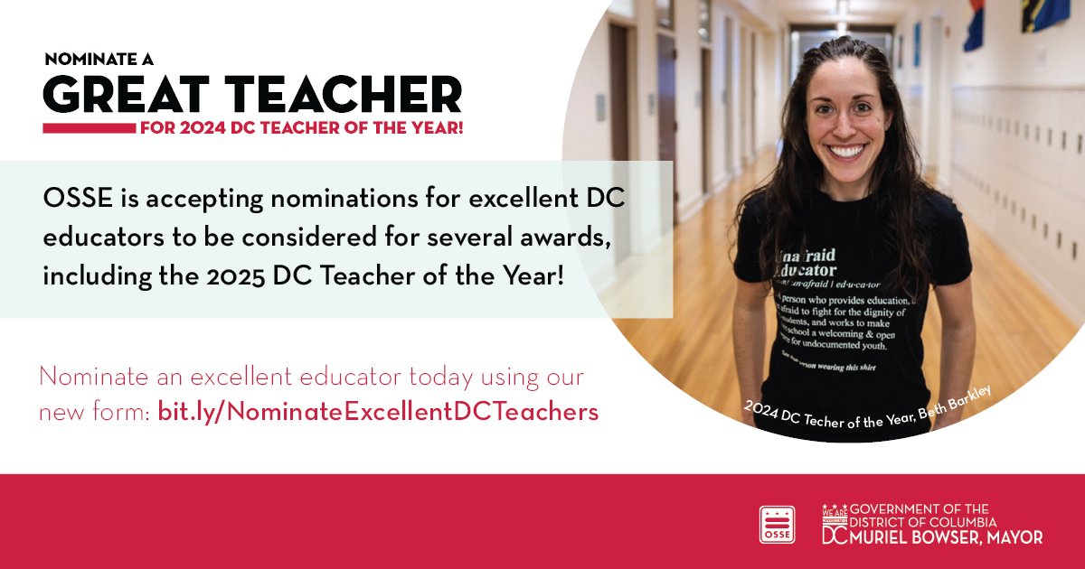 OSSE needs your help identifying excellent DC educators! We are accepting nominations for the 2025 DC Teacher of the Year, as well as other educator recognition programs. Want to nominate an excellent educator? Complete the form here: bit.ly/NominateExcell…