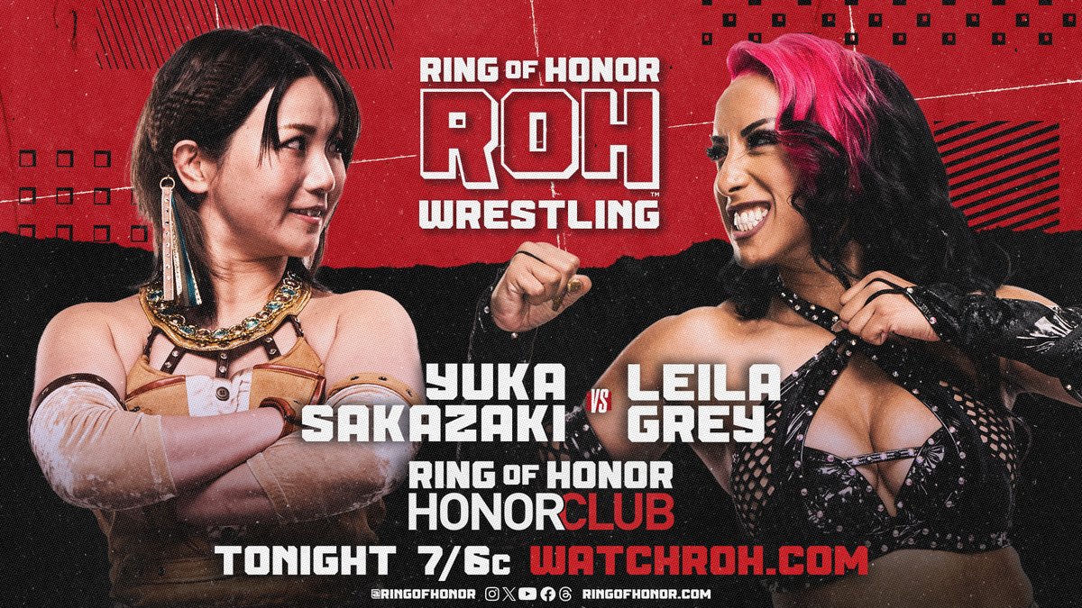 .@YukaSakazaki returns to Ring of Honor competition and will take on @Miss_LeilaGrey TONIGHT! 📺 Watch ROH TV on #HonorClub at WatchROH.com 7/6c