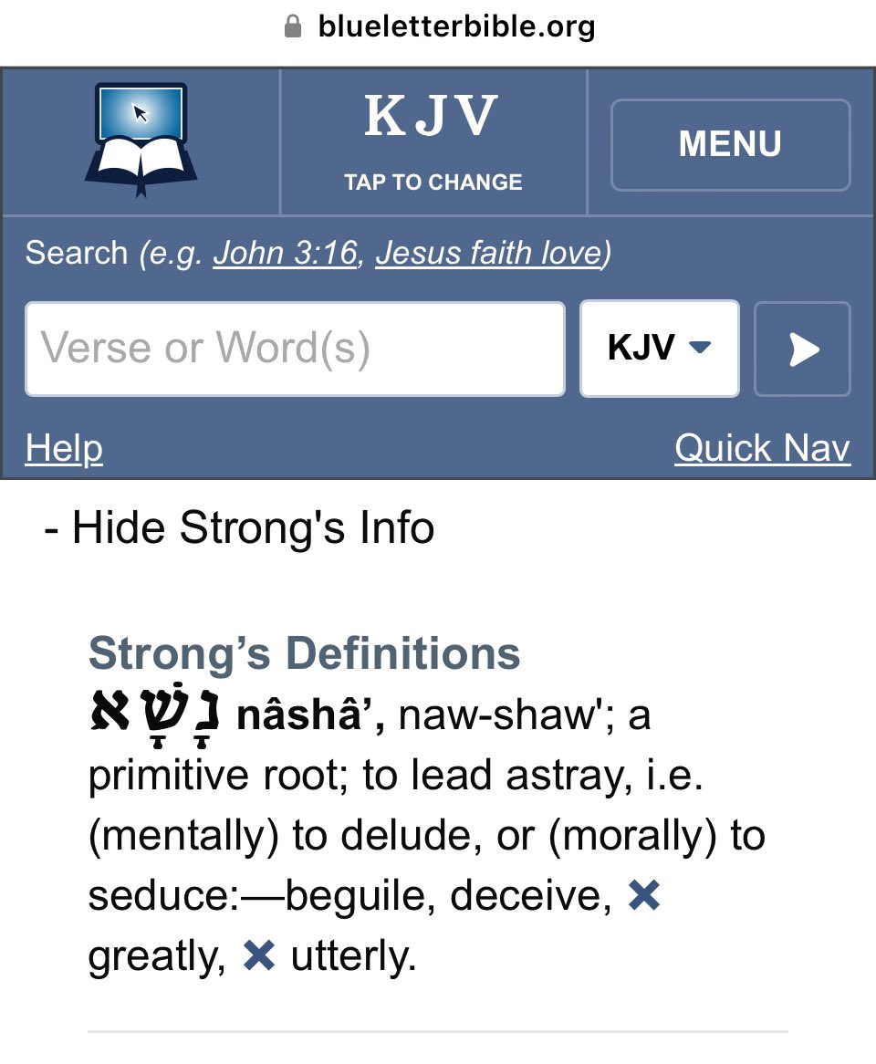 'NASA' means to 'deceive,' 'seduce,' or 'lead astray' in Hebrew nâshâ’ naw-shaw’ A primitive root; to lead astray, that is, (mentally) to delude, or (morally) to seduce: – beguile, deceive, X greatly, X utterly. blueletterbible.org/lexicon/h5377/…