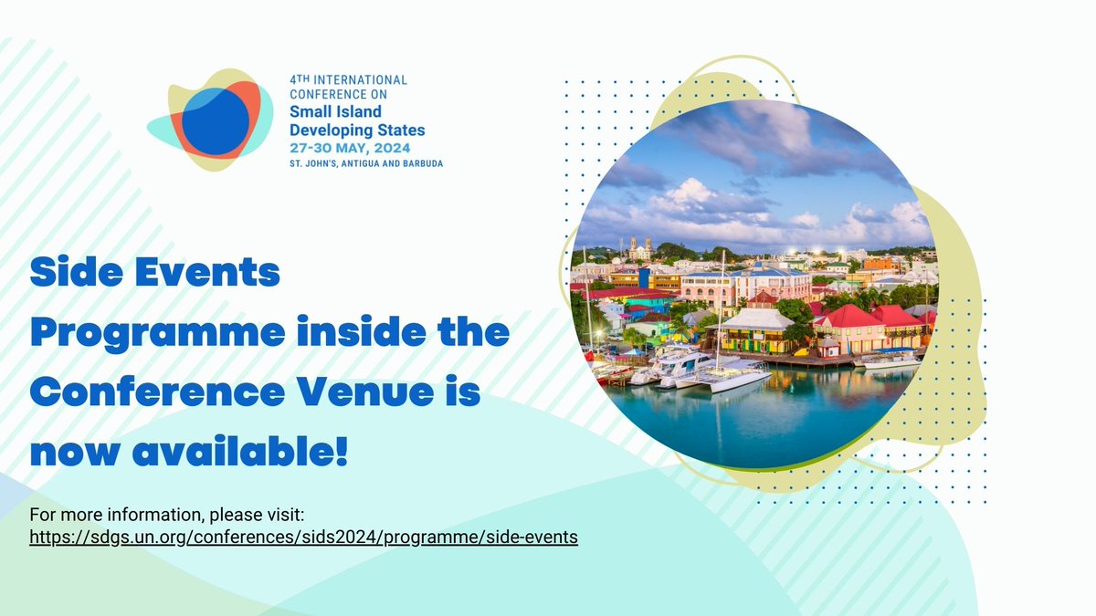 📢 Exciting update! The Side Events programme inside the Conference Venue for the SIDS4 Conference is now live! Explore a range of discussions organised by Member States, IGOs, UN entities, and accredited entities sdgs.un.org/sites/default/… #SIDS4Conference