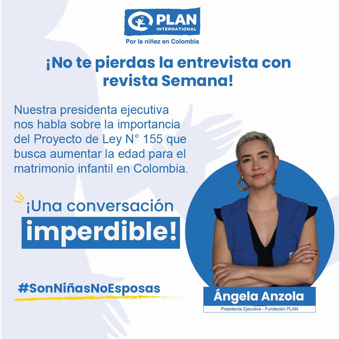 No te pierdas la entrevista con nuestra presidenta ejecutiva @AnzolaDeToro en la @RevistaSemana. Descubre la importancia del proyecto de ley 155, que busca aumentar la edad para el matrimonio infantil en Colombia. #SonNiñasNoEsposas