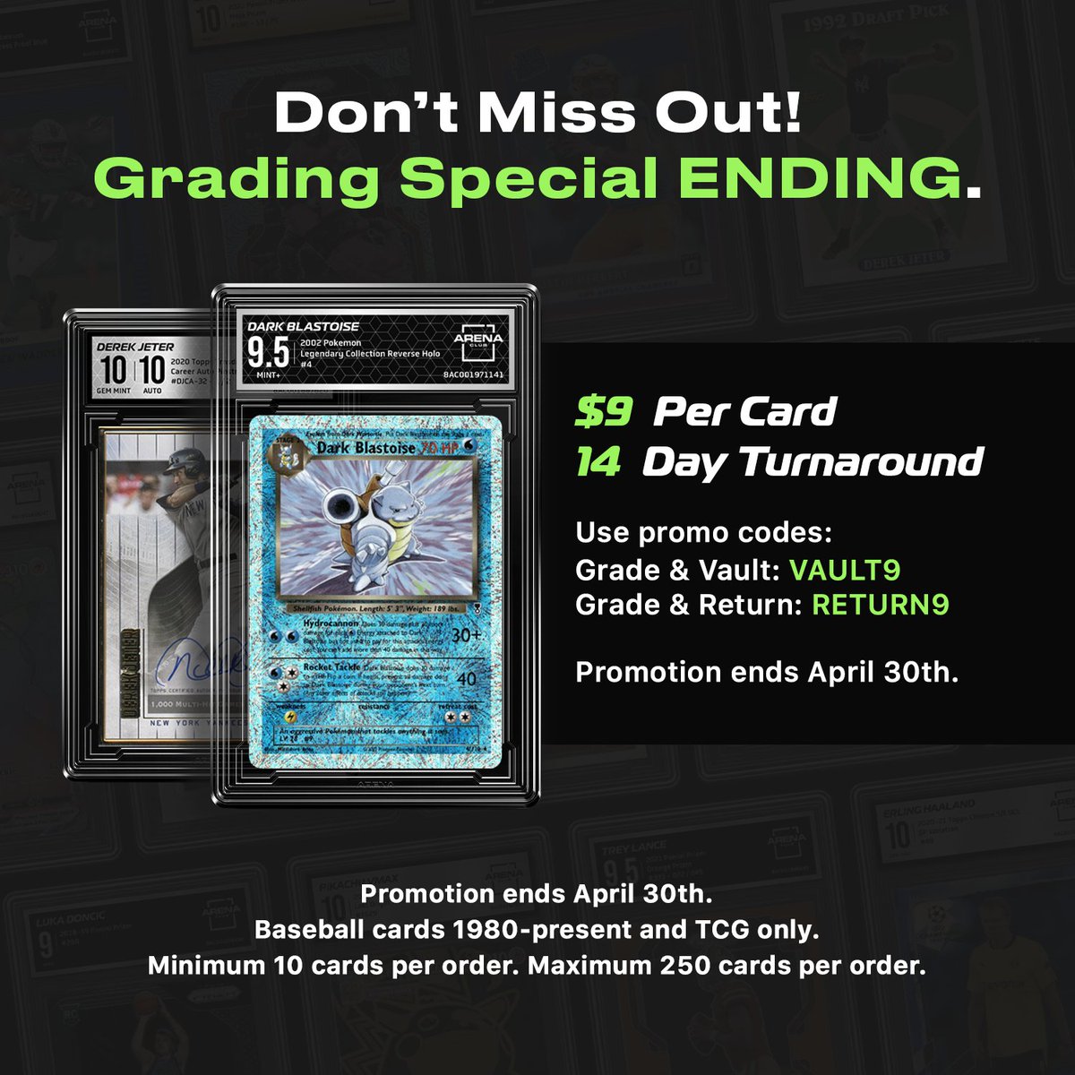 Superior grading for only $9 with a 14-day turnaround time. No Upcharges. Precise, premium grading with full report. 📝 🔥 Use promo codes: Grade & Vault: VAULT9 Grade & Return: RETURN9 Act Now! Promotion ends April 30th ⏰ Baseball cards 1980-present and TCG only.