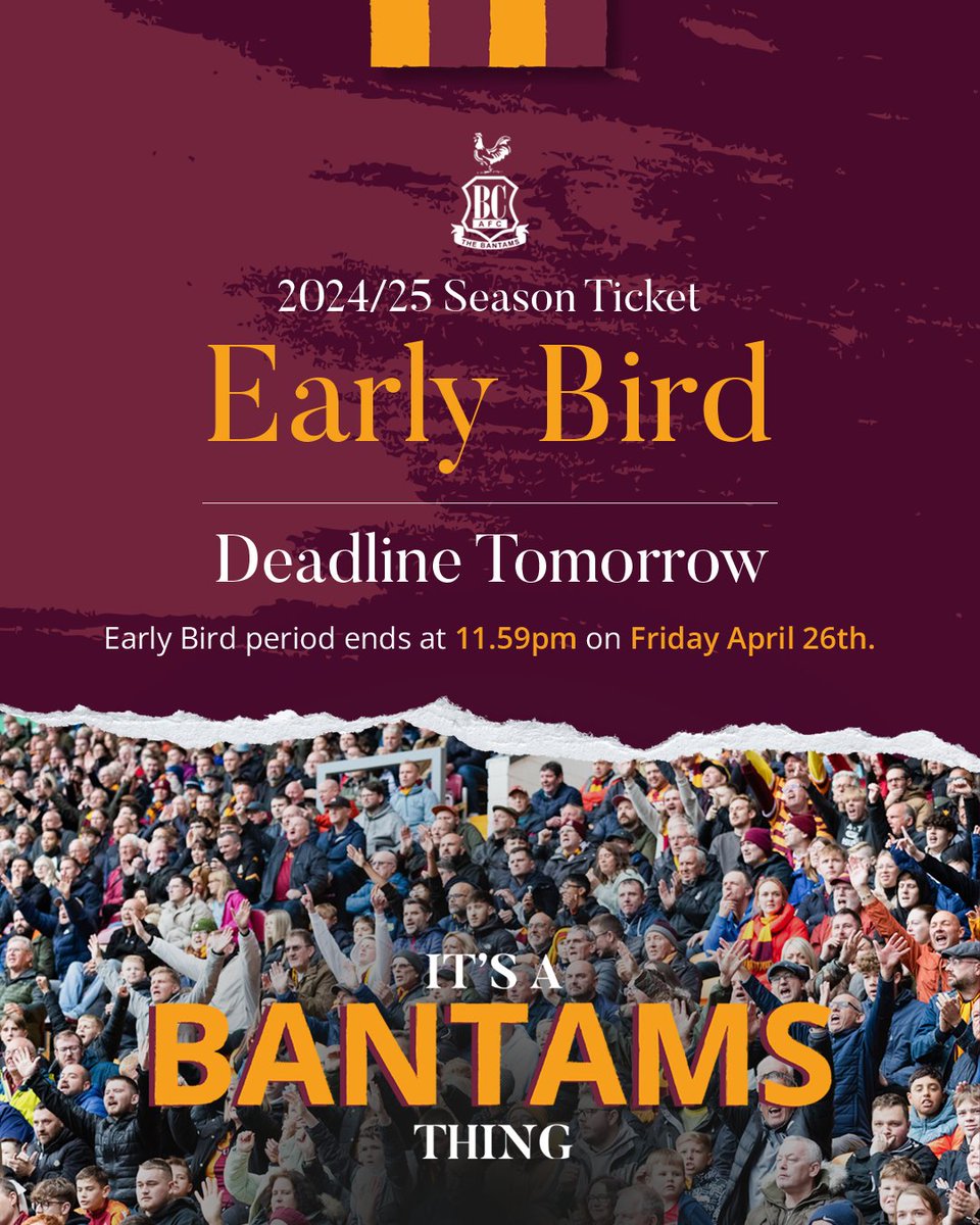 ⚠️ EARLY BIRD DEADLINE TOMORROW ⚠️ 🎟️ | You have until 11.59PM ON FRIDAY to secure your 2023/24 season ticket at the early bird rate, before prices rise! ➡️ | Read: bradfordcityafc.com/news/2024/apri… 🛒 | Purchase: bradfordcityafc.com/SeasonTickets #BCAFC