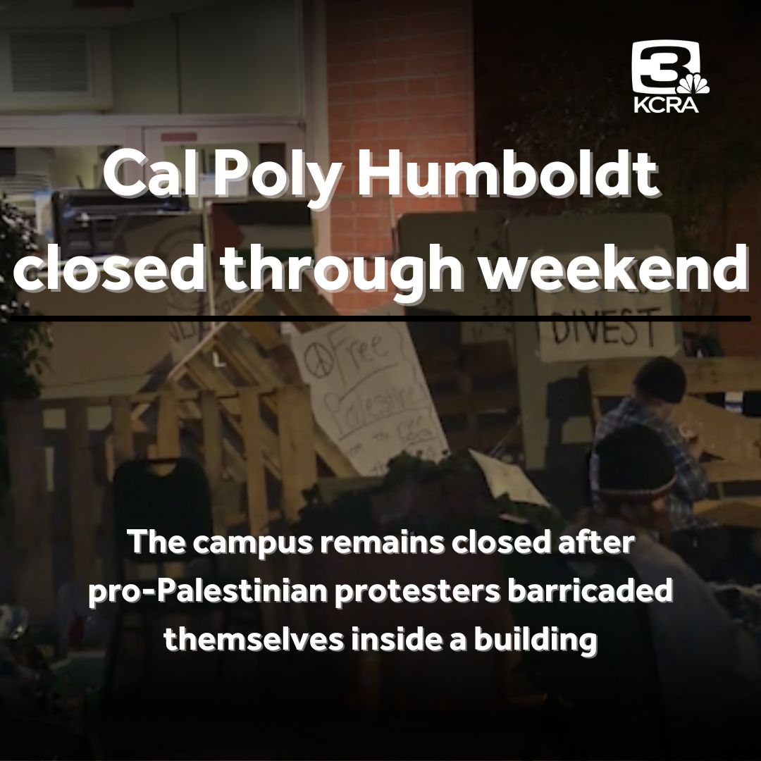 Cal Poly Humboldt said it will keep its campus closed through the weekend, and possibly longer, as pro-Palestinian protesters remain barricaded inside a building. More here: kcra.com/article/cal-po…