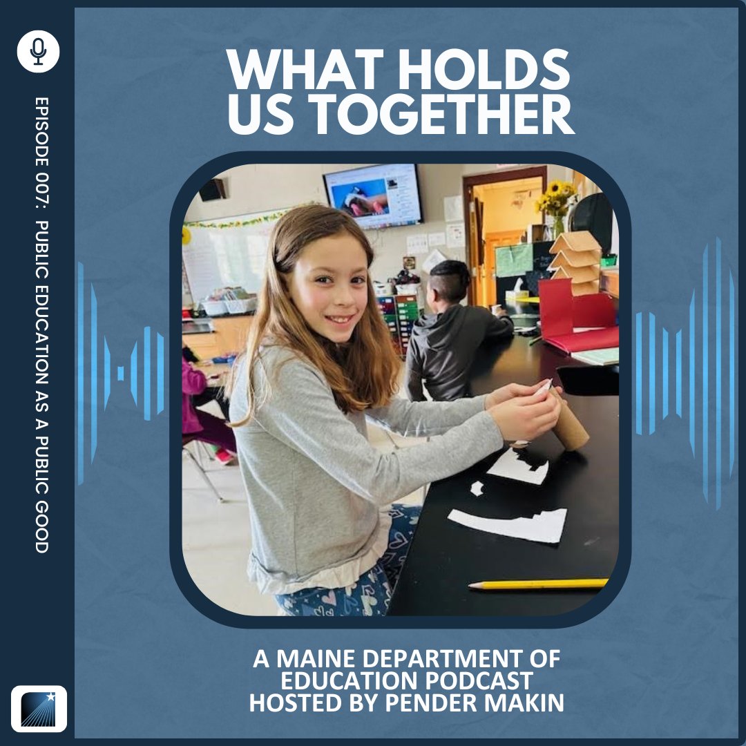 Check out this month's podcast episode of What Holds Us Together, 'Public Education as a Public Good.' Commissioner Makin is joined by Steve Bailey, Executive Director of the Maine School Boards Association, and Miranda Engstrom, 2023 Hancock @mainetoy #LoveMaineSchools