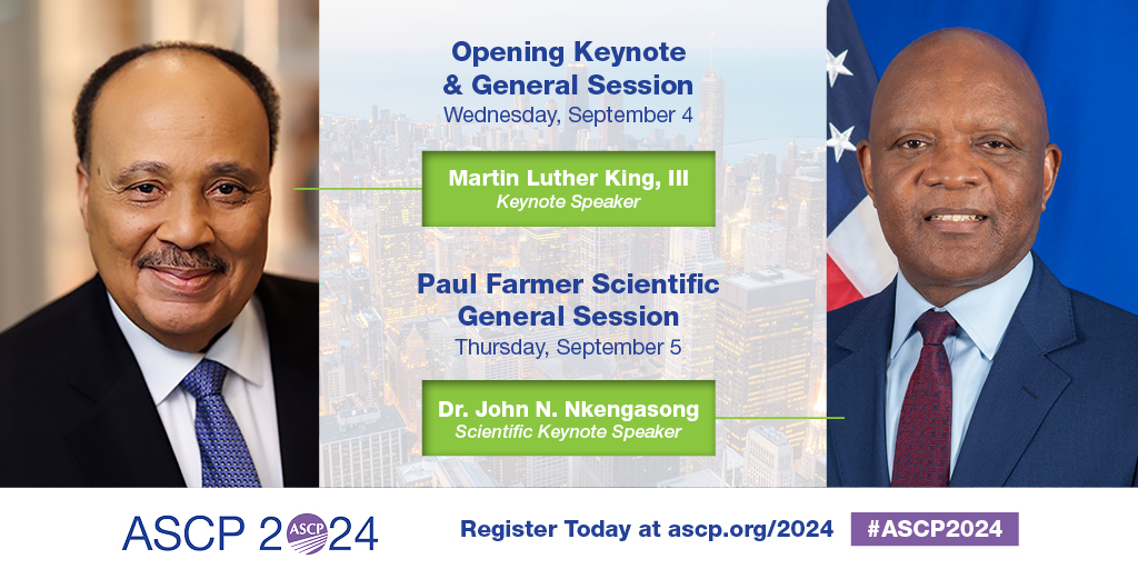 We are thrilled to announce our keynote speakers for ASCP 2024! Martin Luther King Ill (@OfficialMLK3) and Ambassador Dr. John Nkengasong (@USAmbGHSD) will join us in Chicago this September and share their experience addressing DEl and global health issues. Learn more at…