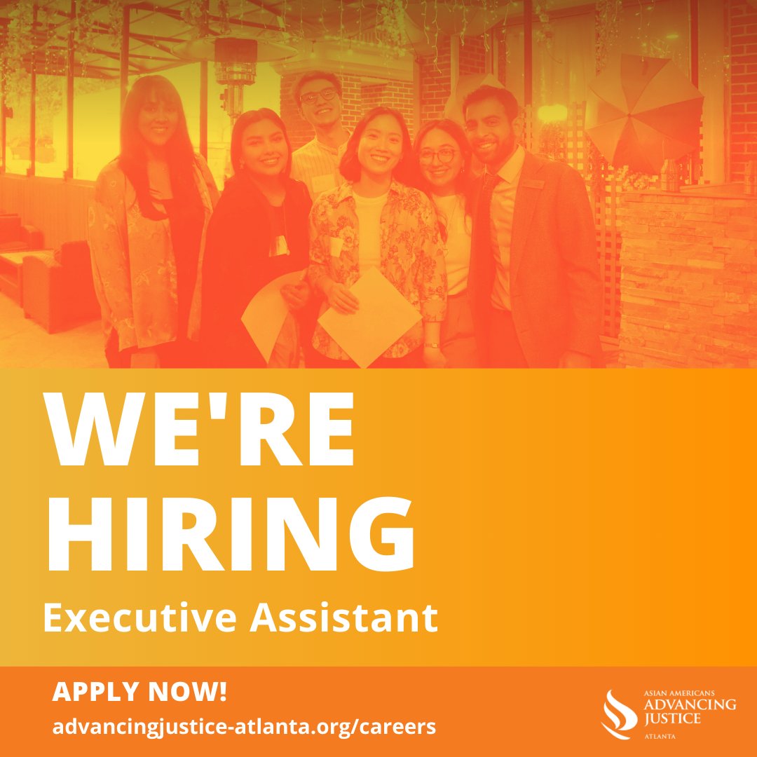 We're Hiring for an Executive Assistant at Advancing Justice - Atlanta! Be an integral part of our mission-driven organization and support our Executive Director in leading meaningful change. Apply today! #AdvancingJusticeATL