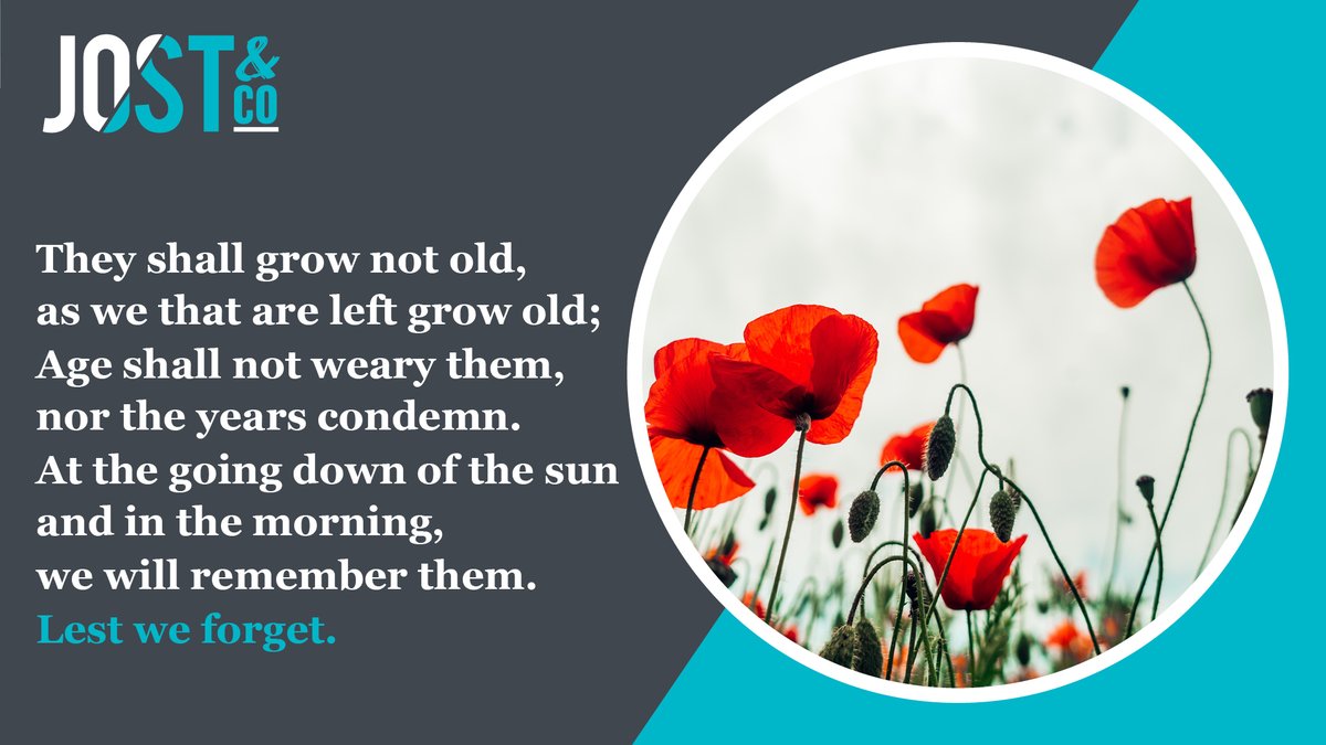 They shall grow not old, as we that are left grow old; Age shall not weary them, nor the years condemn. At the going down of the sun and in the morning We will remember them. Lest we forget