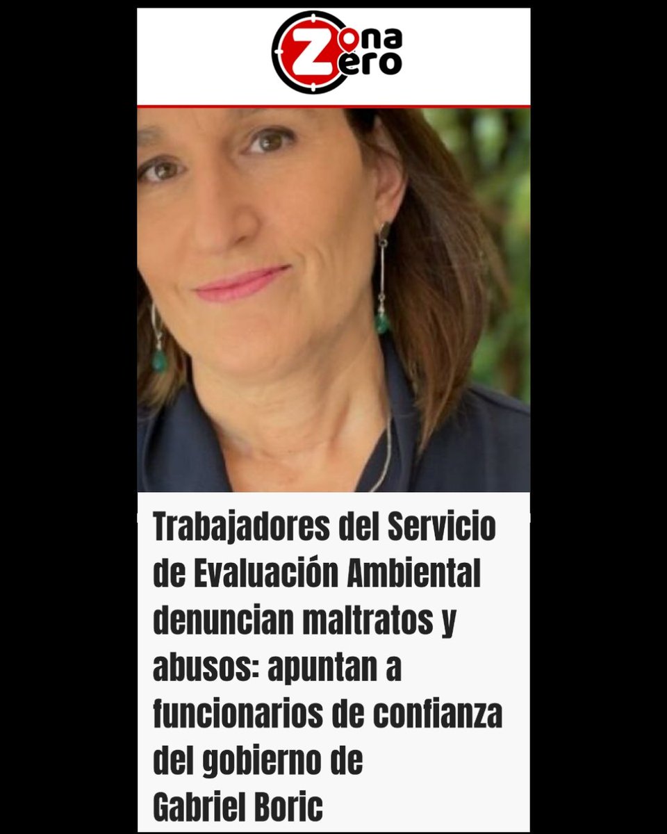 ⚠️ *Trabajadores del Servicio de Evaluación Ambiental denuncian maltratos y abusos: apuntan a funcionarios de confianza del gobierno de Gabriel Boric*

zonazero.cl/noticias/traba…
