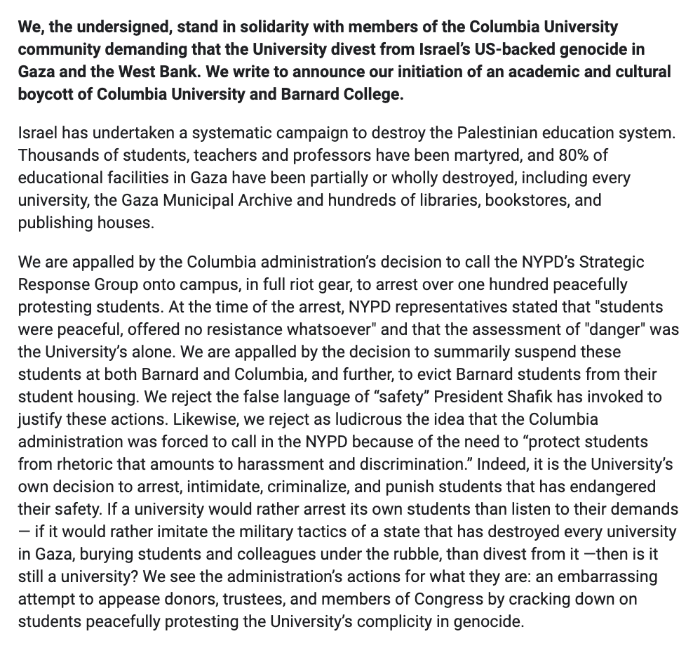 2100+ academics from around the world have signed on to a boycott of Columbia & Barnard. 'We, the undersigned, stand in solidarity with members of the Columbia University community demanding that the University divest from Israel’s US-backed genocide in Gaza and the West Bank.'