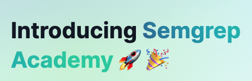 Introducing @Semgrep Academy 🚀 🎉 Learn the art of securing software with our FREE online learning platform. Ready to level up your AppSec skills? Fill out the form to be notified when it launches on May 1st! 🚀 🎉 semgrep.dev/resources/acad…