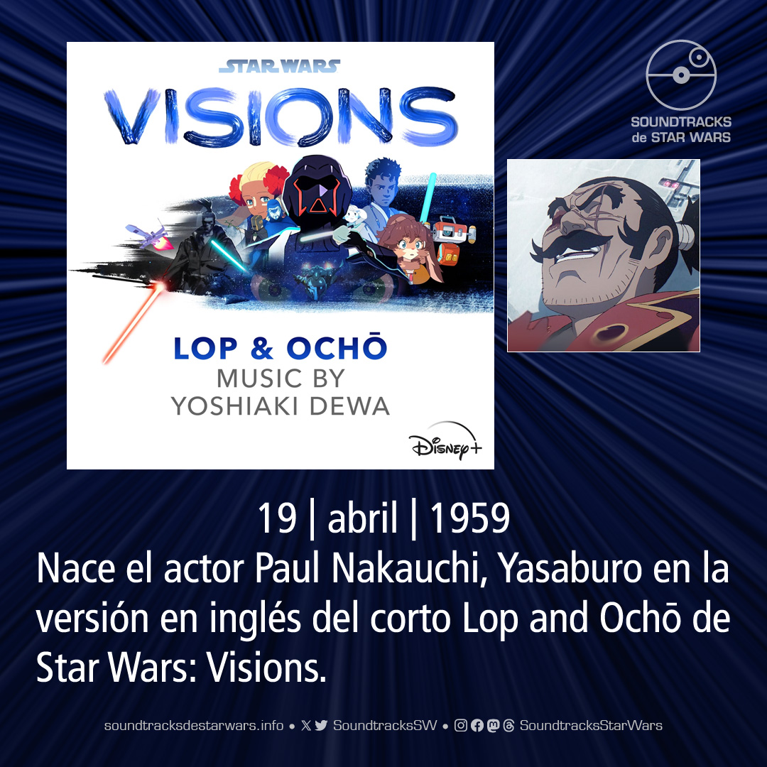 El 19 de abril de 1959 nace el actor #PaulNakauchi, #Yasaburo en la versión en inglés del corto Lop and Ochō de #StarWarsVisions. On April 19, 1959, actor Paul Nakauchi, Yasaburo in the English version of the #StarWars: Visions short Lop and Ochō, was born.