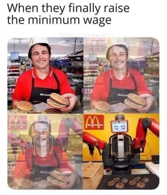 Nobody deserves $15 an hour to flip burgers. If they raise the minimum wage then to balance it out they will have to raise all wages.