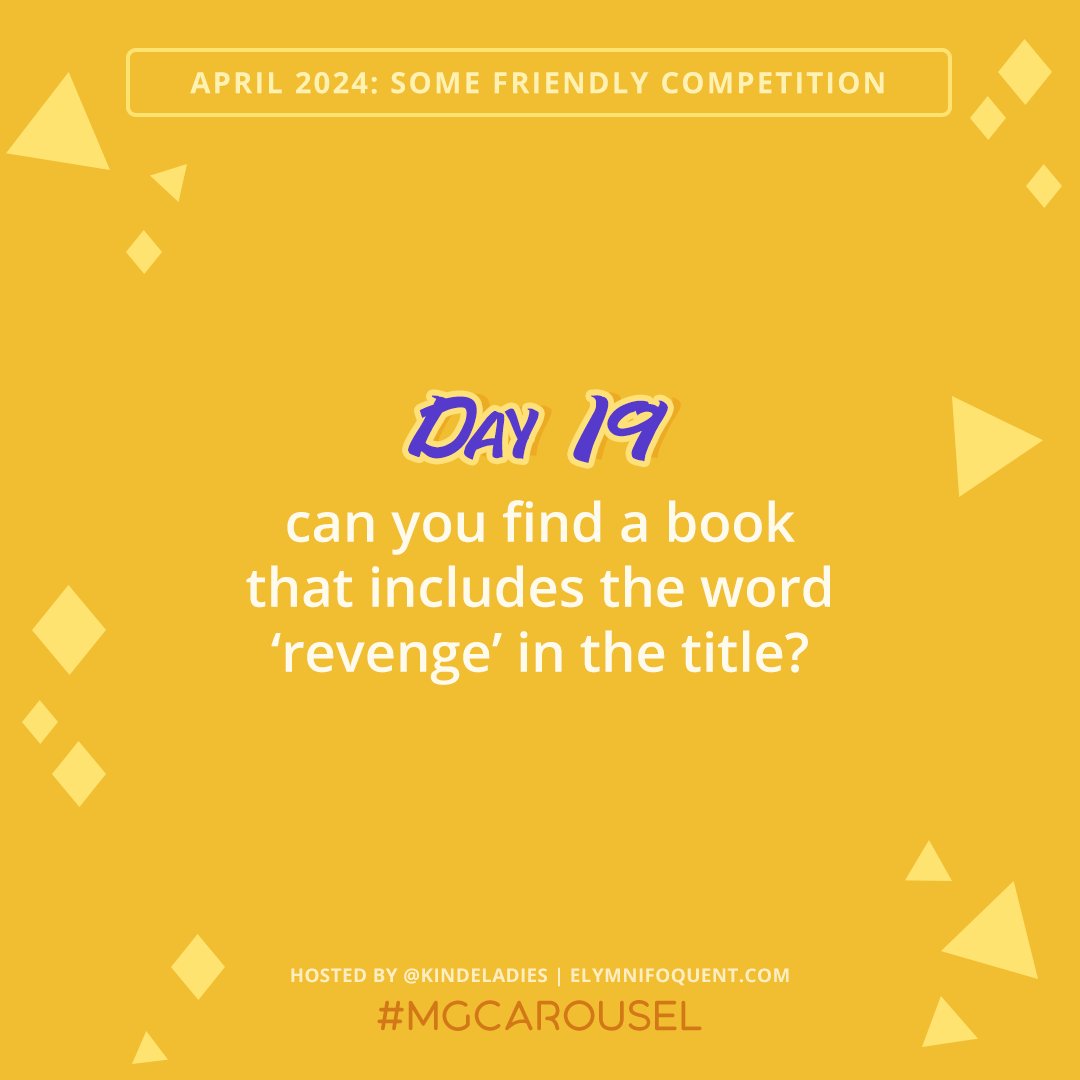 Can you find a book that includes the word 'revenge' in the title? Post your answer for Day 19 with the hashtag #MGCarousel!