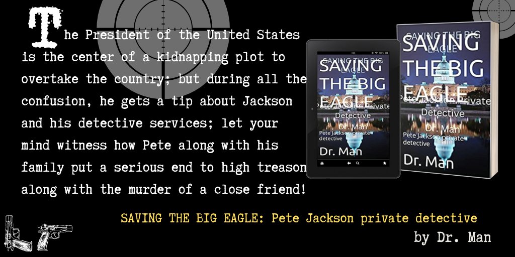 Brand New Release: SAVING THE BIG EAGLE Pete Jackson private Detective by Dr. Man @drmanproduction @mystery_ol @wh2r_ol @fiction_ol @writers_ol @bookslafayette #WritingCommunity #CrimeFiction Buy Direct: smpl.is/8yl2q