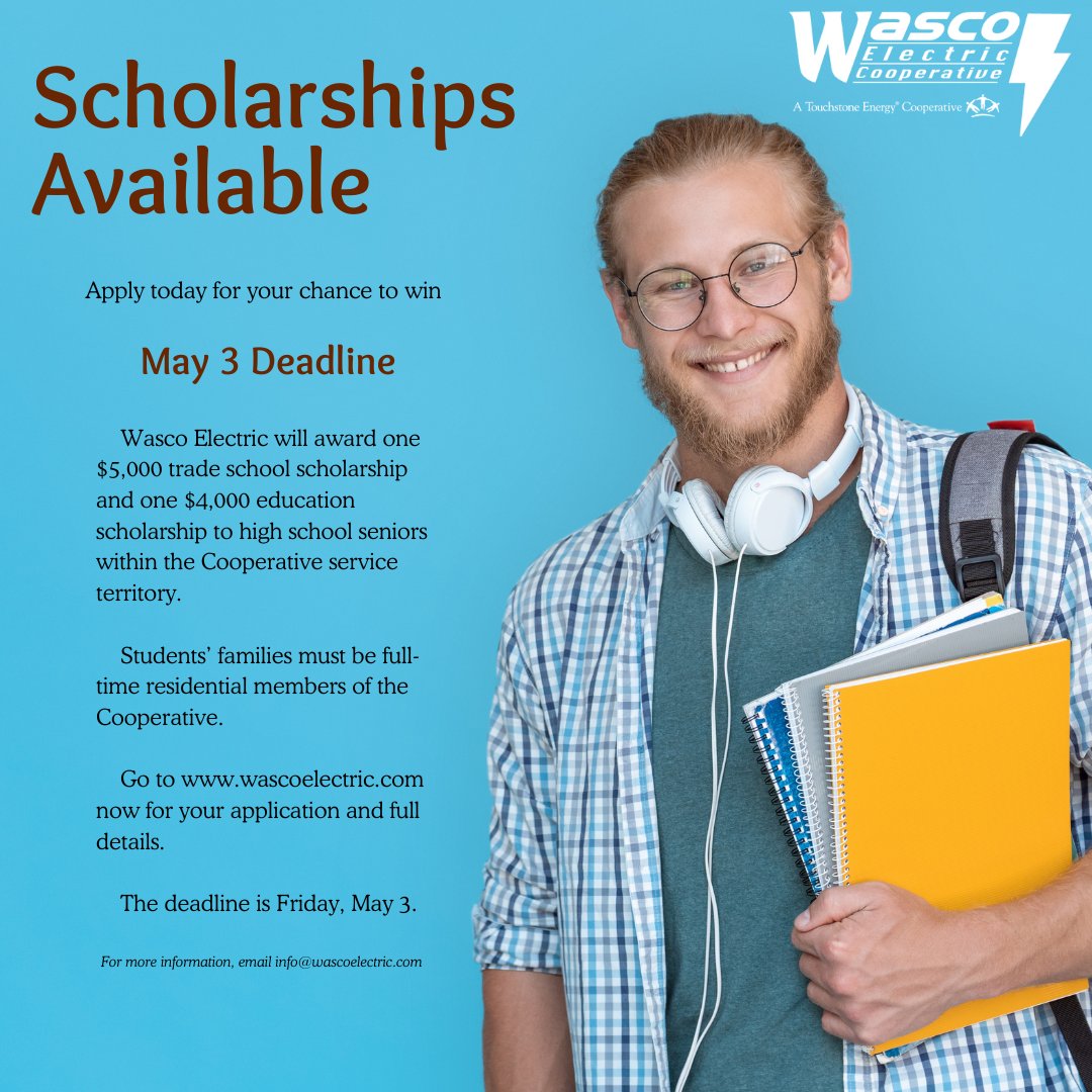 Wasco Electric will award one $5,000 trade school scholarship and one $4,000 education scholarship to high school seniors within the Cooperative service territory. The deadline is Friday, May 3. #tradeschoolscholarship #educationscholarship #wascoelectriccooperative