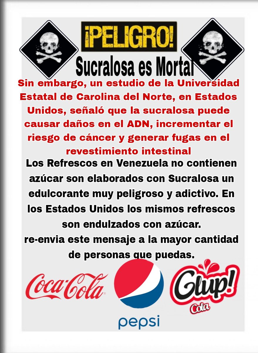 CatireDr's tweet photo. #ÚLTIMAHORA Venezuela Jorge Rodriguez #refresco urgente los refrescos en Venezuela son endulzados con sucralosa un edulcorante mortal le quitaron la azúcar para abaratar costos d producción, la sucralosa es adictiva, cancerígena daña las células T no tomes coca cola Pepsi no glup https://t.co/Eix7aoM8nm