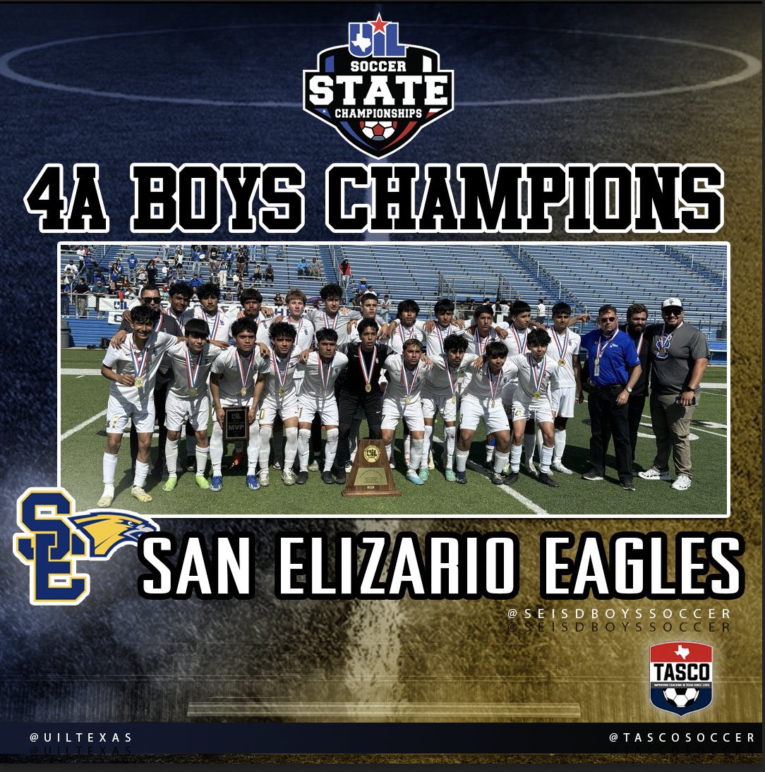 Congratulations to the San Elizaro Eagles for winning the 4A Boys State Championship Titles in the #UILState Soccer Championships! #TASCO #TXHSSoccer #TXHSSoc @UILState @SEISDBoysSoccer
