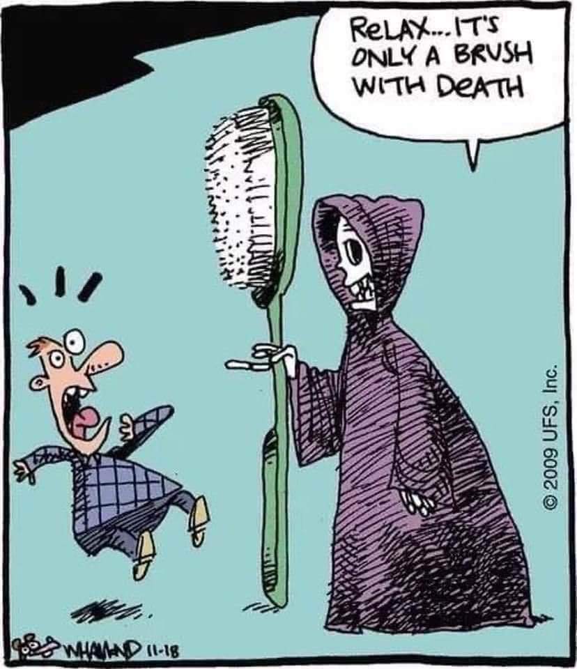 Brush with death!! 😆