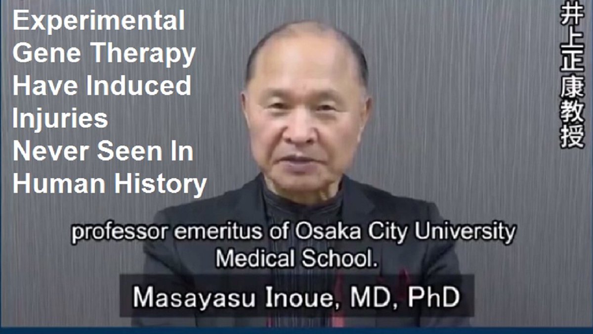 🚨👀Japanese Professor, Masaysu Inoue has said,  the fraudulent use of “experimental gene therapy to healthy people” was an “extreme violation of human rights,” 

The vaccines have 'induced injuries never seen in human history'

Mr Inoue is the Professor Emeritus of Osaka City…