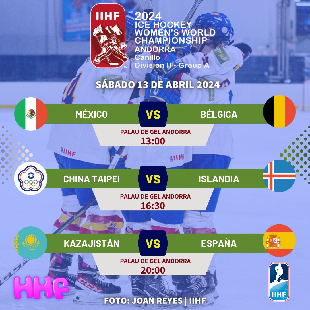 Última jornada del Mundial IIHF Femenino de Andorra 🏒

Partidos del 13 de abril 👇

🔜 México 🇲🇽 vs Bélgica 🇧🇪 (13:00)
🔜  China Taipéi vs Islandia 🇮🇸 (16:30)
🔜 Kazajistán 🇰🇿 vs España 🇪🇸 (20:00) 🥇

📸 Joan Reyes | IIHF
👉Más información del mundial: bit.ly/49luP96