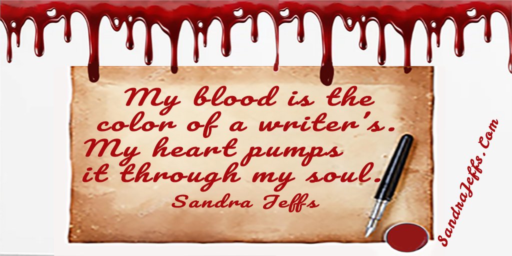 Some people want to be writers, some toy with it as a secondary dream, and others have no choice, it is who they are. sandrajeffs.com