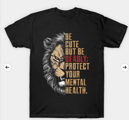 Be Cute But Be Deadly Protect your mental health with half lion face T-Shirt teepublic.com/t-shirt/592663…