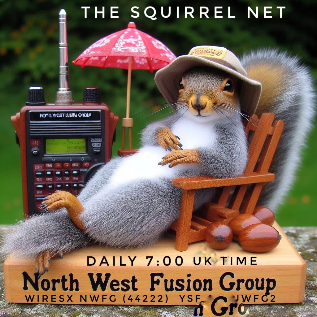 Relax it’s the weekend but first….
Join @g0ylm and the gang for the NWFG Squirrel Net at 7am UK time UTC+1
A gentle way to start your day or end your evening. New friends always welcome. 

WiresX NWFG (44222)  
YSF GB-NWFG2

#RSGB #ARRL 
#hamr #hamradio #AmateurRadio #C4FM #YSF