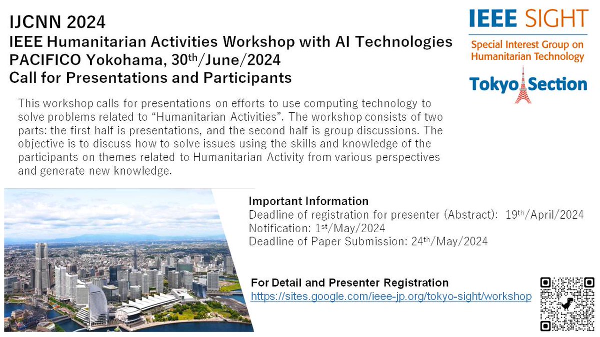 IEEE Tokyo SIGHT主催でIEEE Humanitarian Activities Workshop with AI Technologies (WCCI2024内)を開催します。講演者を募集中です！締め切りは4/19です。

IEEE WCCI 2024 2024.ieeewcci.org
Workshop sites.google.com/ieee-jp.org/to…
 
#IEEE #SIGHT #国際会議 #Humanitarian #AI #WCCI2024