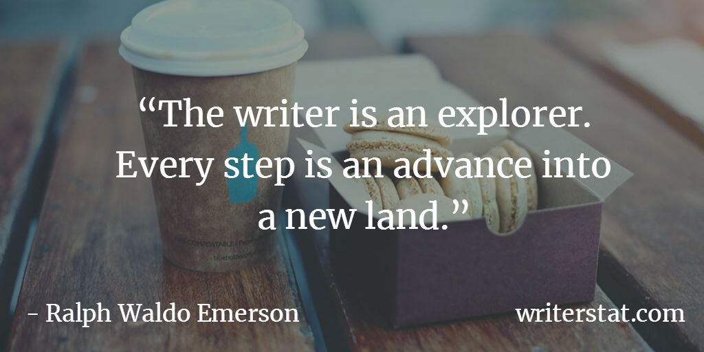 'The writer is an explorer. Every step is an advance into a new land.' -Ralph Waldo Emerson #amwriting #amediting As a writer, we get to bring others along with us to new places, new lands, and new characters. - Wrtr .. #Writing #author