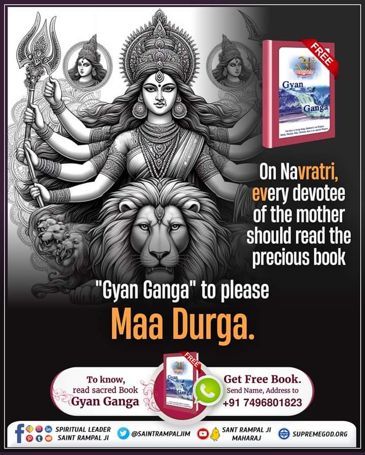 On Navratri , every devotee of Goddess Durga should read the precious book 'Gyan Ganga' to please Maa Durga. #माँ_को_खुश_करनेकेलिए पढ़ें ज्ञान गंगा Sant Rampal Ji Maharaj #GodMorningSaturday
