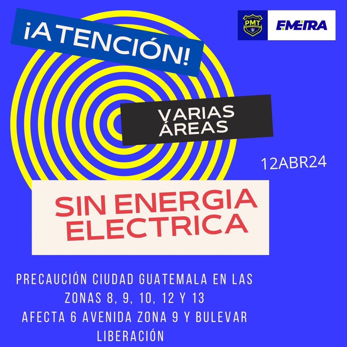 Alerta Vial Varios sectores entre zonas 8, 9, 10, 12 y 13 están sin energía eléctrica Postes en vía pública de 6 avenida zona 9, además de bulevar Liberación en zonas 8, 9, 12 y 13 Responsables del servicio de energía, ya están notificados Precaución en pasos peatonales